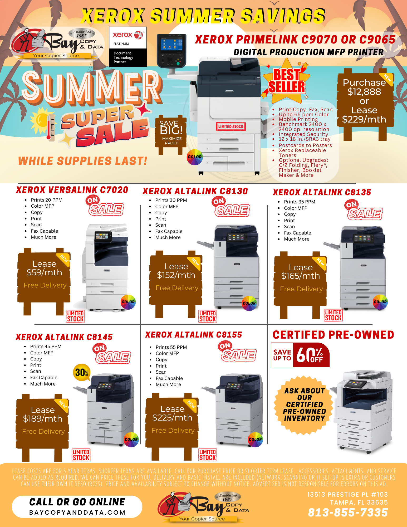 Bay Copy and Data's is having their Xerox Summer Savings Event. Amazing Blowout Prices on Business Class Multifunctional Copiers. Lease, Rent or Buy a new copier. Are you ready to save? Call us Today- 813-855-7335.